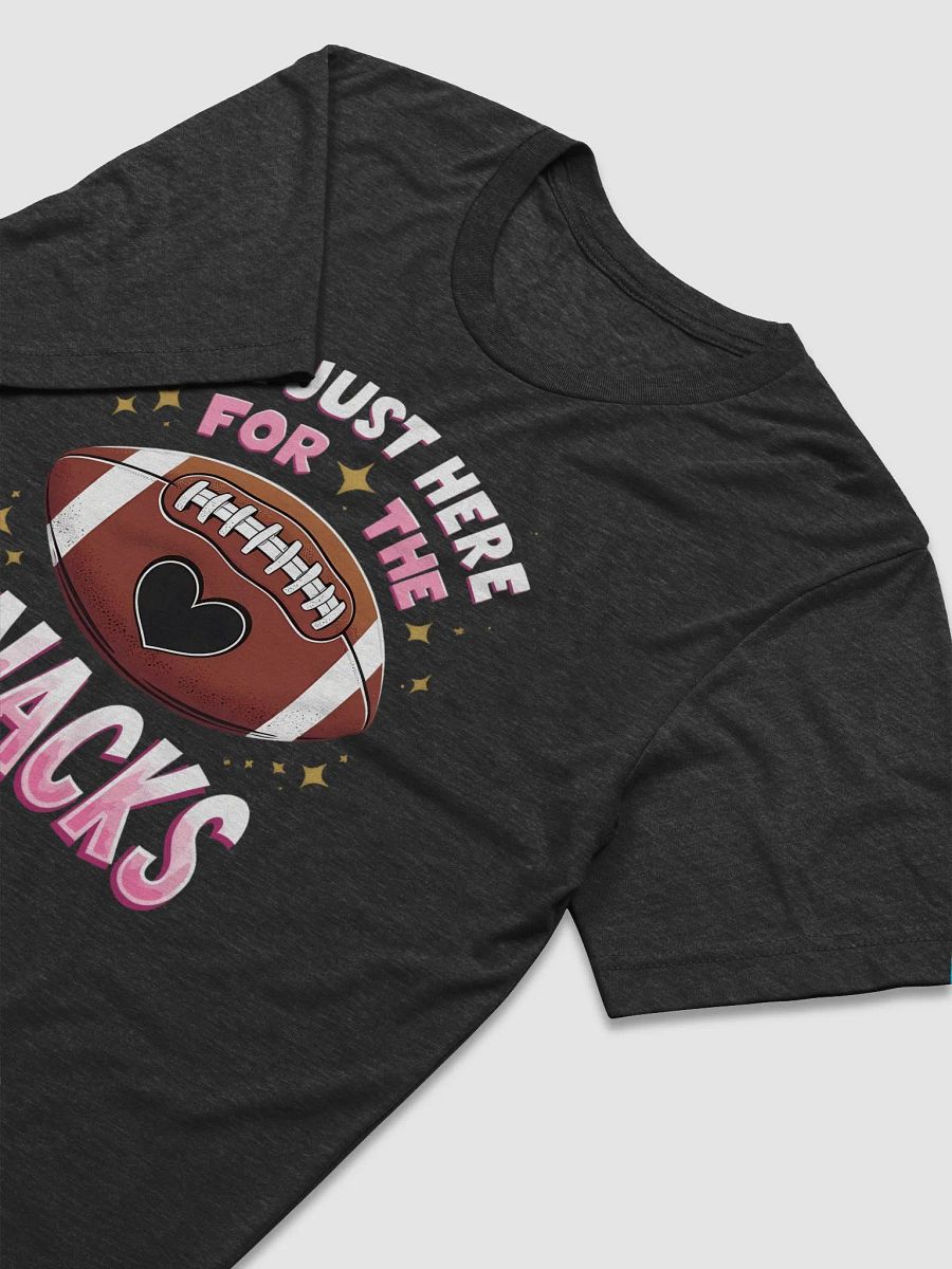 I'm Just Here for the Snacks" Funny Football T-Shirt product image (15)