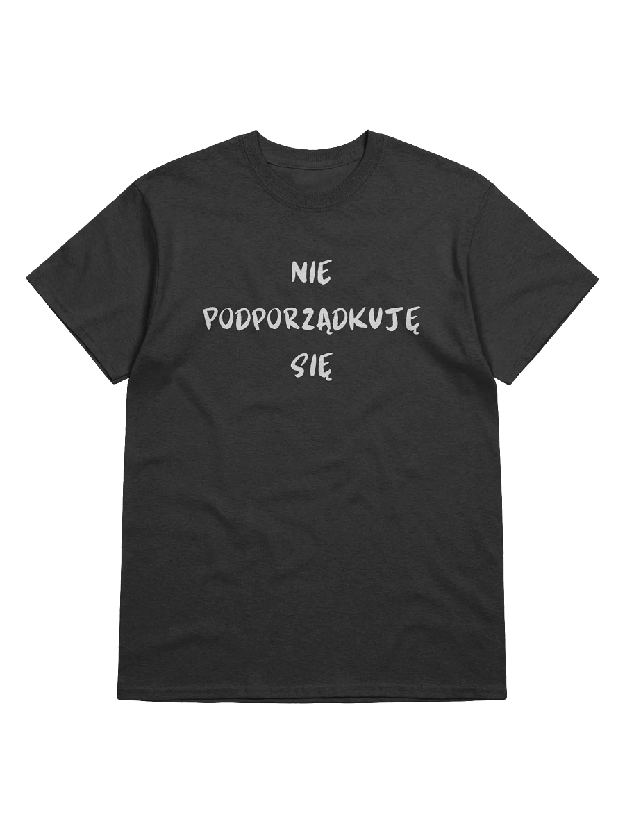 NIE PODPORZĄDKUJĘ SIĘ T-SHIRT product image (1)