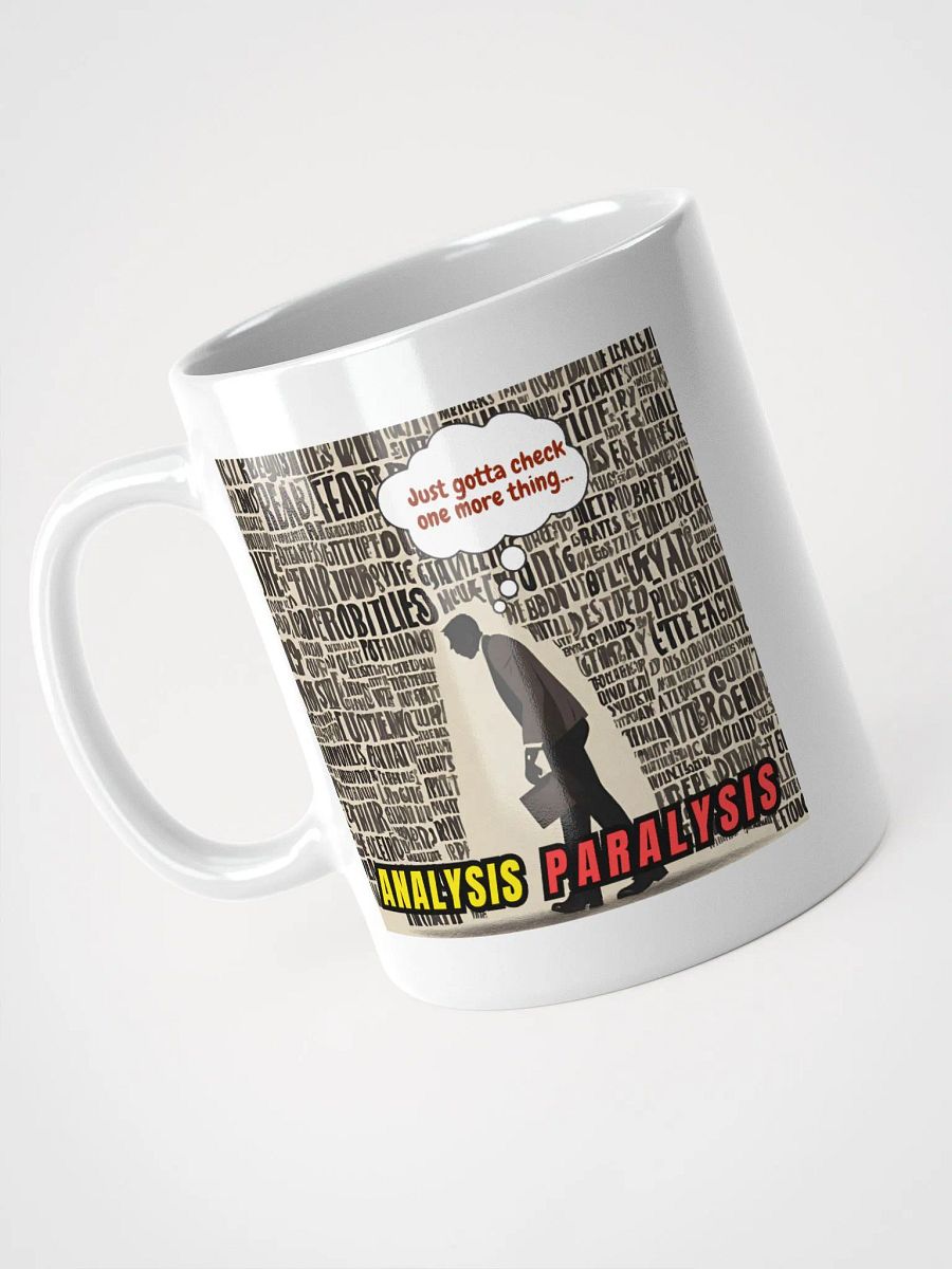 Analysis Paralysis Ceramic Mug 11oz or 15oz product image (3)