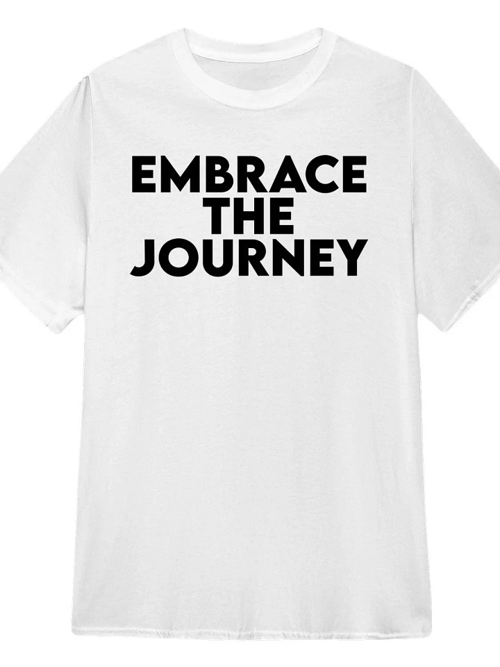 Embrace the Journey T-Shirt product image (1)