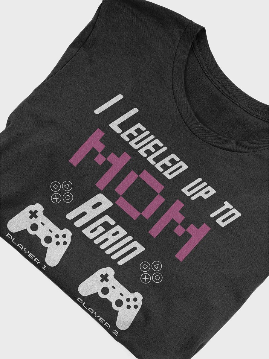I Leveled up to Mom Again Funny Promoted To Gamer Mom Mothers Day Unisex T-Shirt product image (5)