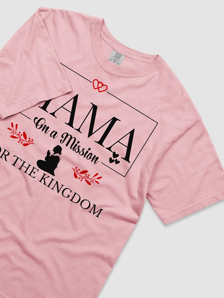 The Kingdom Mama Comfort Colors T-Shirt. product image (2)