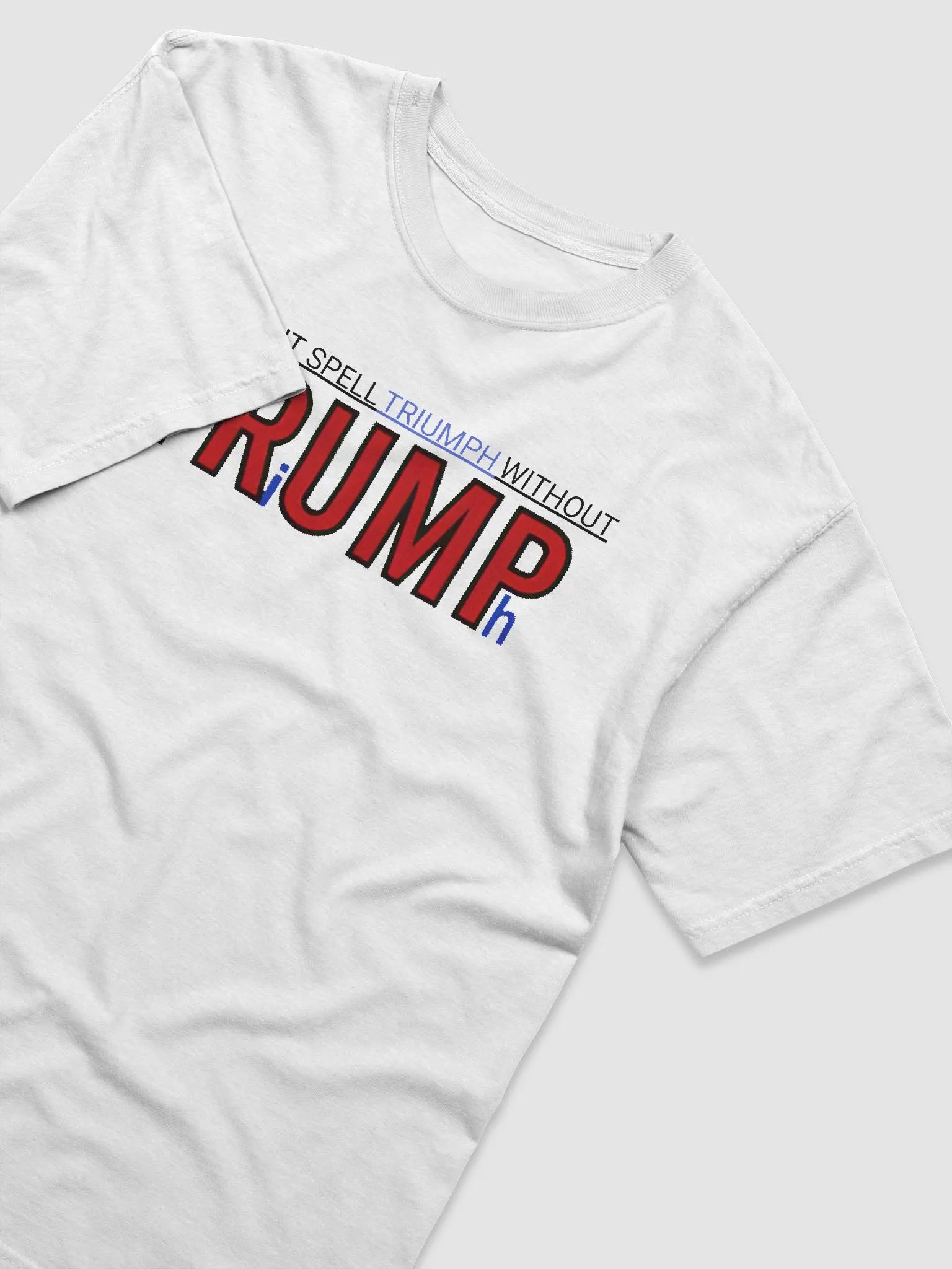 You Can’t Spell Triumph Without Trump Shirt product image (4)