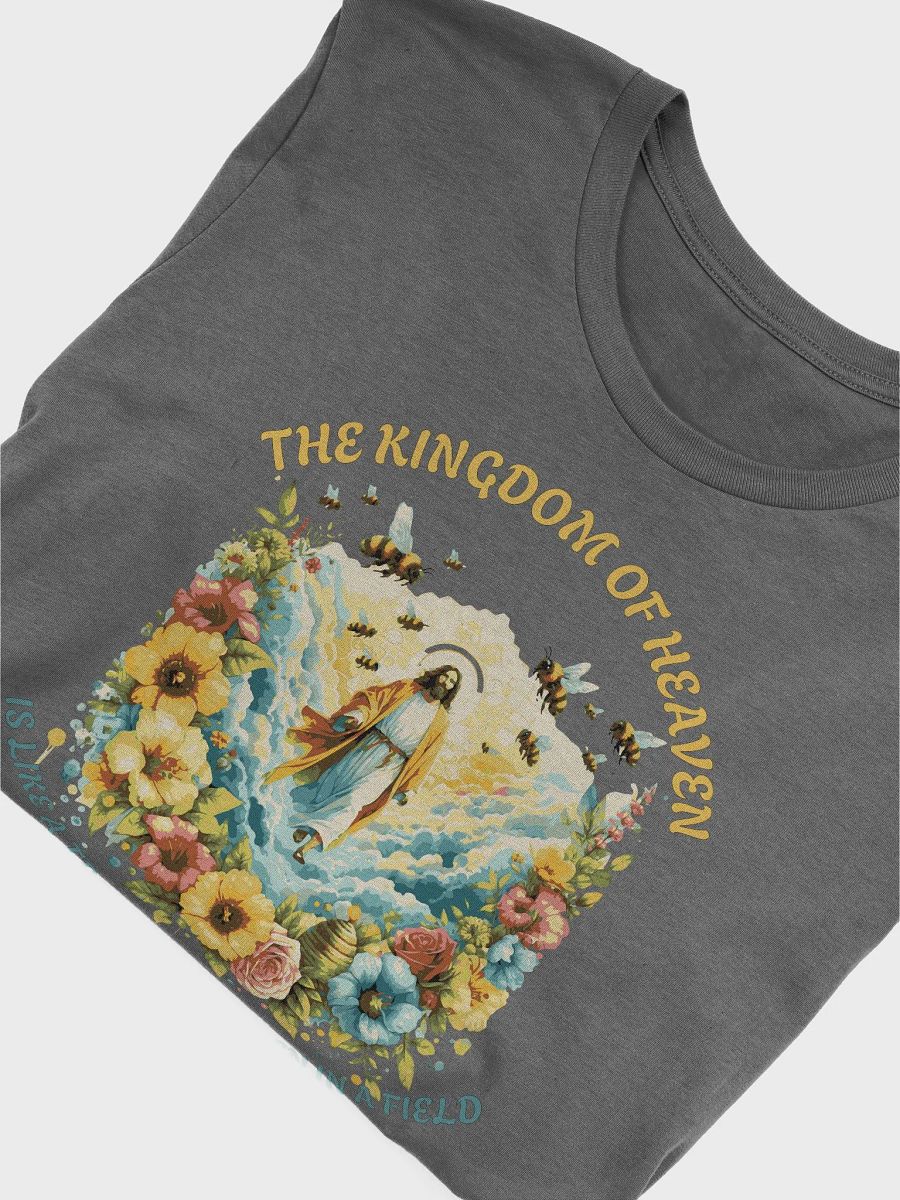 The Kingdom of Heaven is like a Treasure Hidden in a Field T-Shirt product image (30)