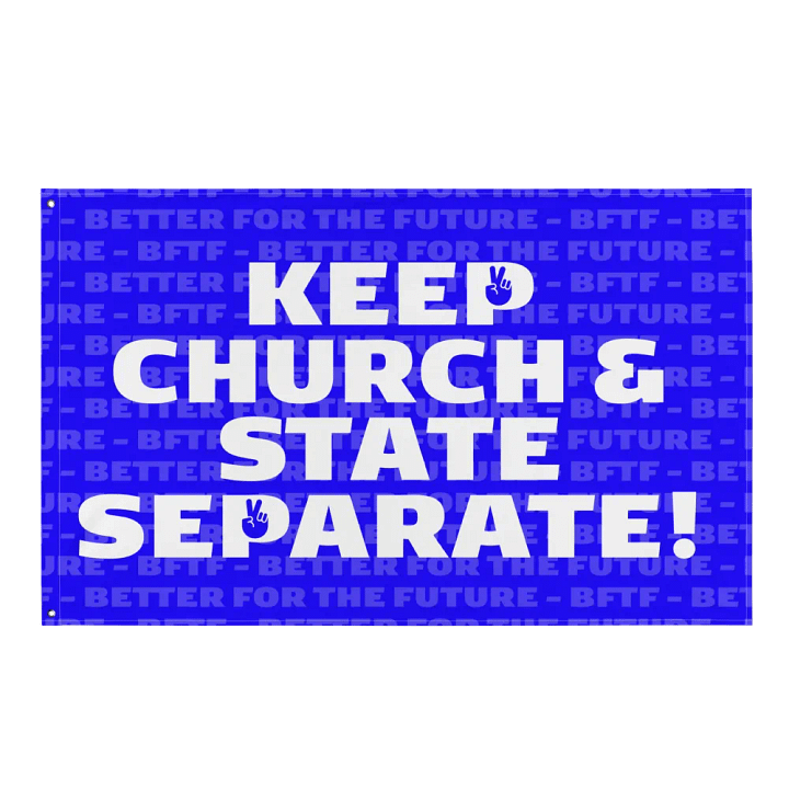 "Keep Church & State Separate!" Flag product image (1)