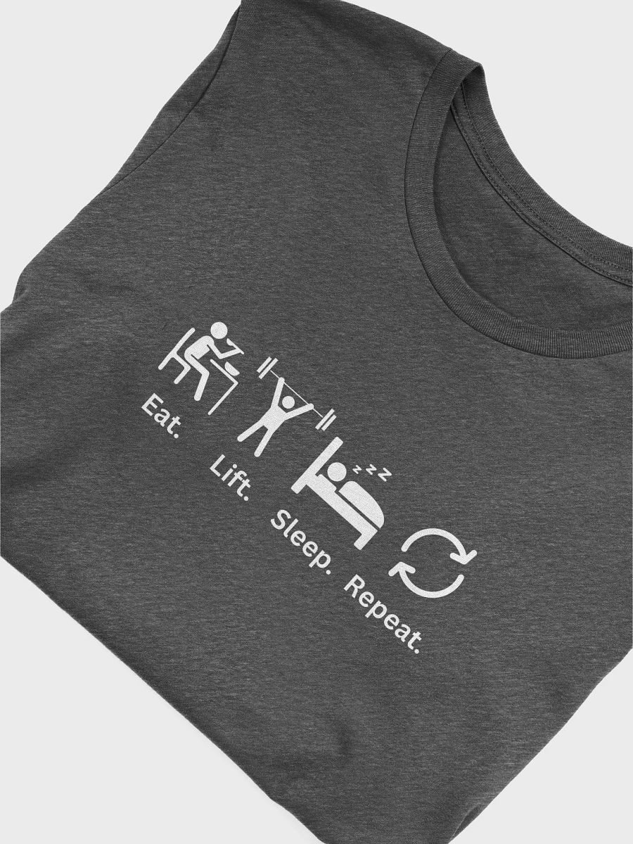 Eat Sleep Lift Repeat - Unisex T-shirt Bella Canvas 3001 product image (15)
