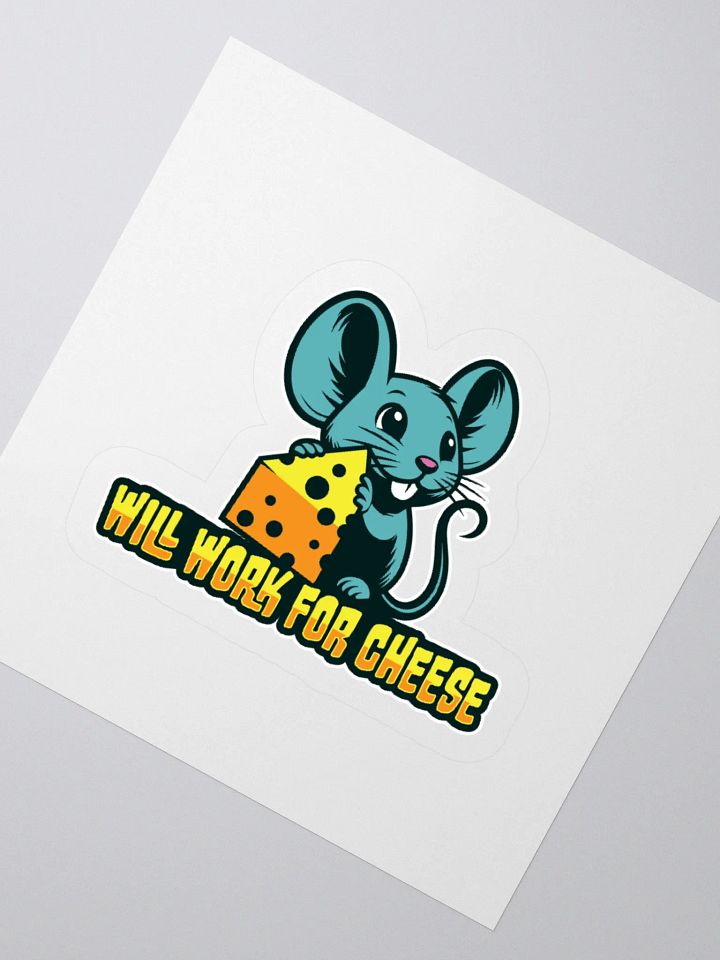 Will Work for Cheese – Funny Mouse Cheese Sticker product image (5)