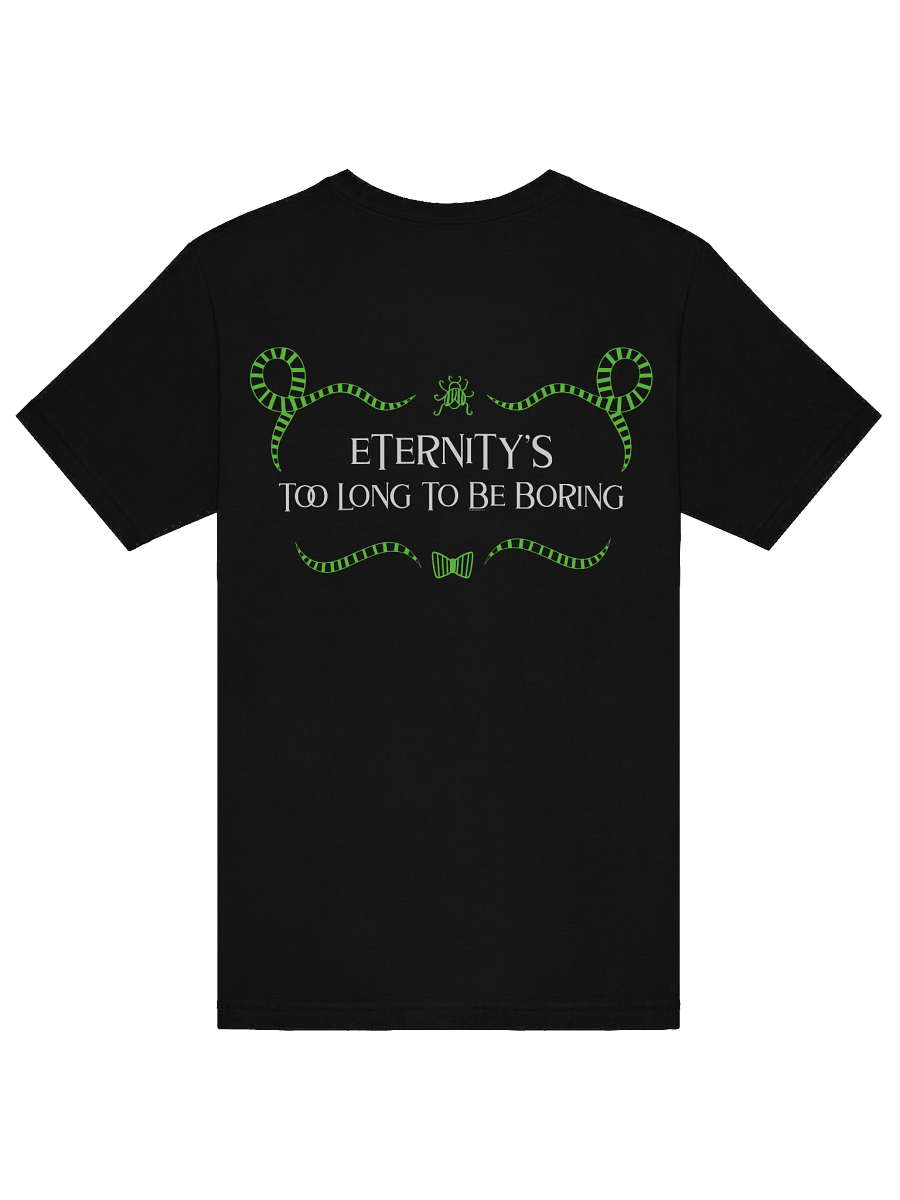 [UM Designs] Eternity's Too Long - Unisex Graphic Tee product image (6)