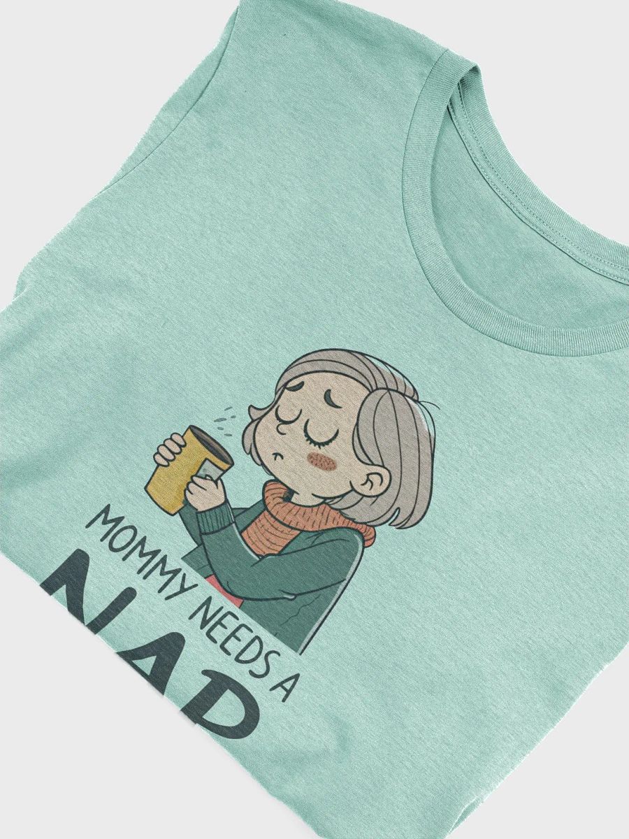 Mommy Needs A Nap Cotton Tee, Short Sleeves T Shirt For Mom, Mother Day Gift, Gift for Momes, Mom Shirt product image (5)