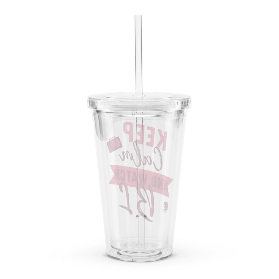 Keep Calm AND WATCH BL Tumbler product image (4)