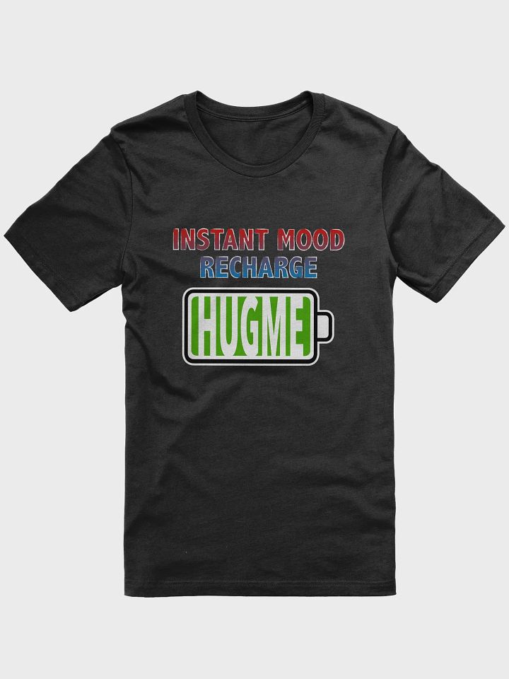 Hug Me - Instant Mood Recharge T-Shirt product image (1)
