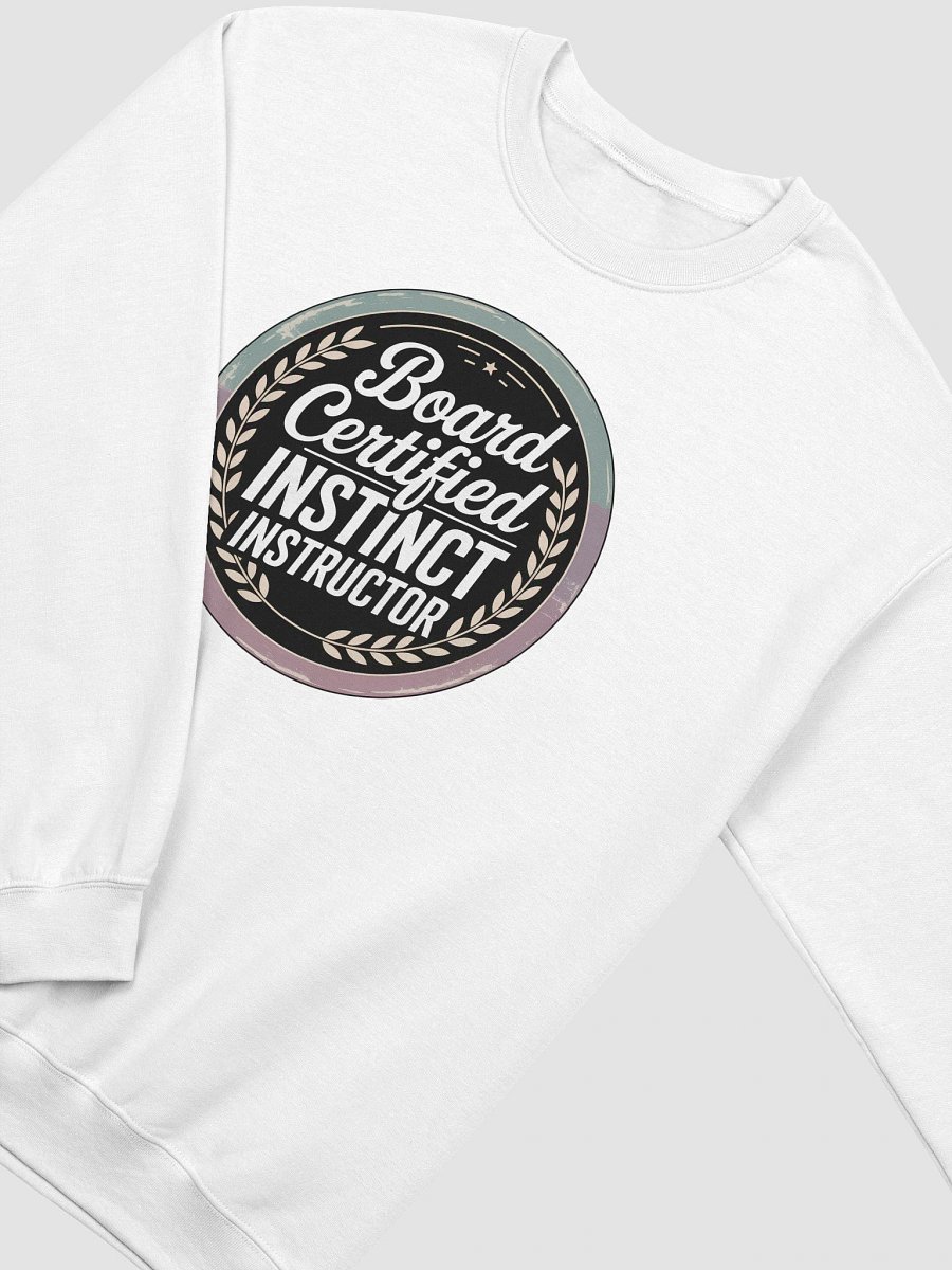 Board Certified Instinct Instructor - Splenic Authority Sweatshirt product image (3)