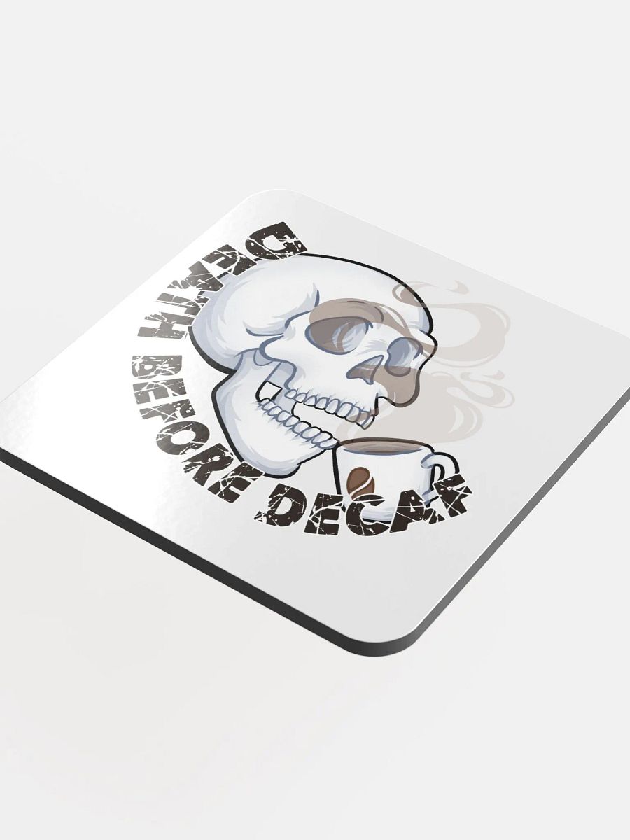 Death Before Decaf Drink Coaster product image (4)