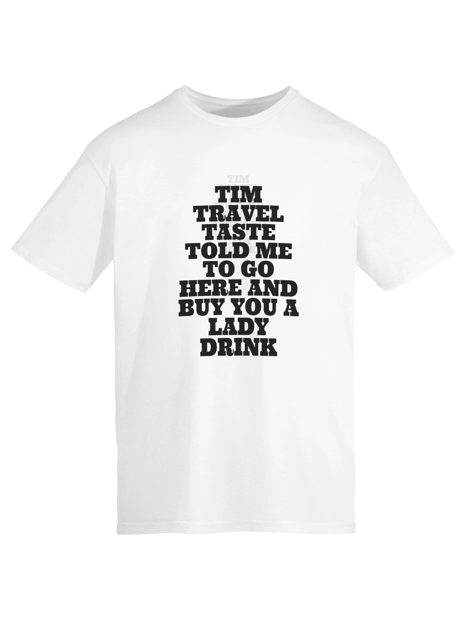 Tim told me so (White) product image (9)