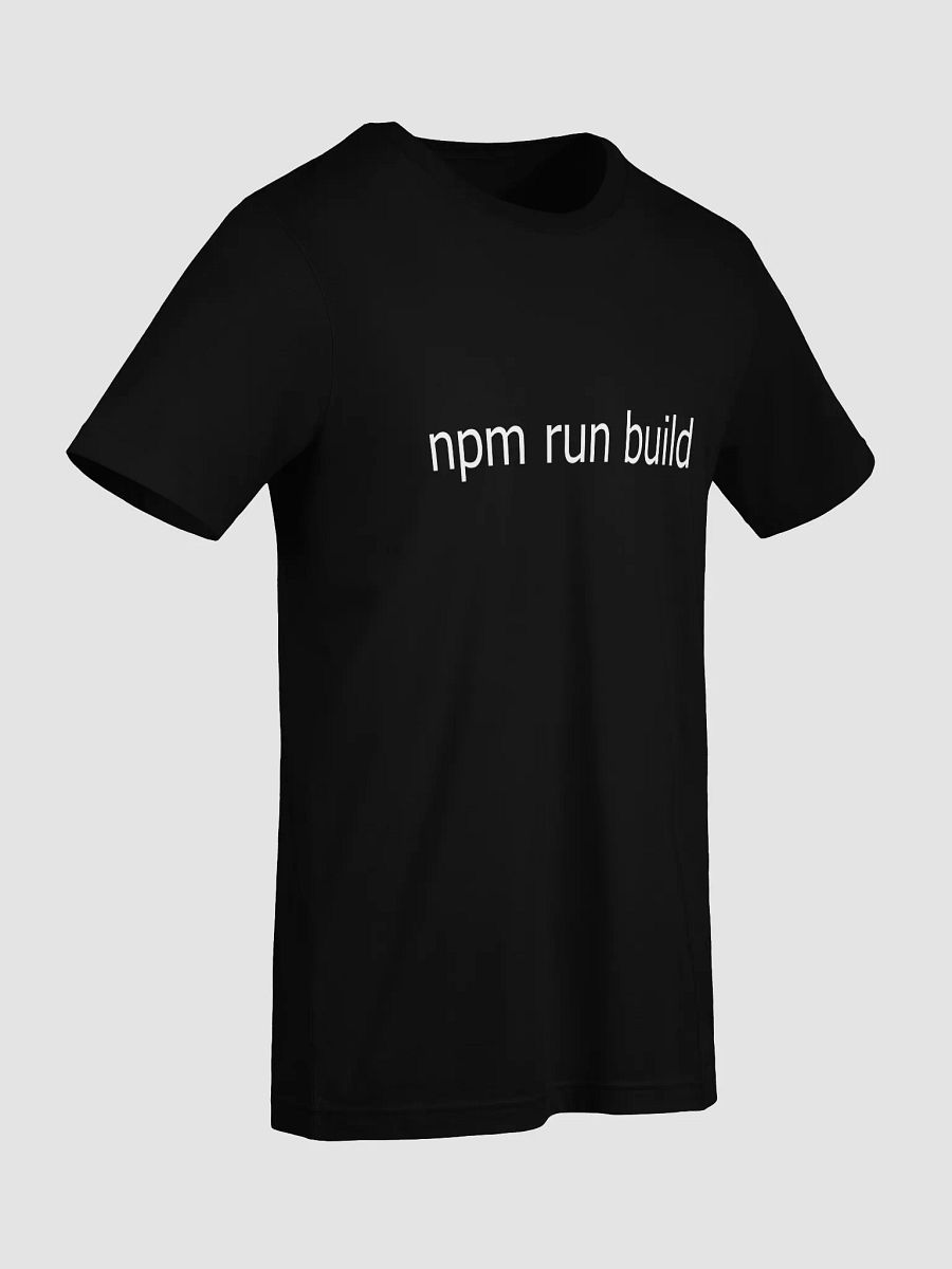 NPM Run Build T-Shirt product image (7)