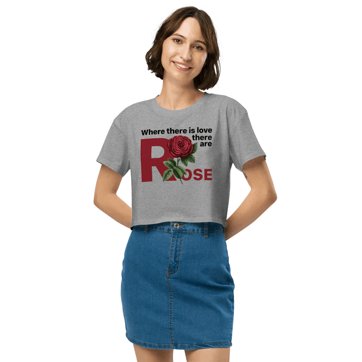 BUIII: Where there is love, there are rose Crop Tops product image (2)