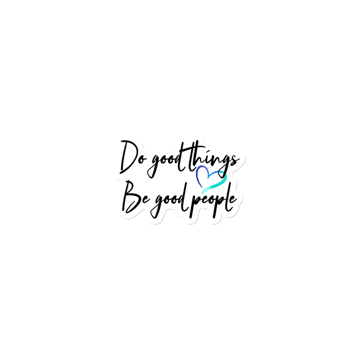 Do Good Things, Be Good People Magnet product image (1)