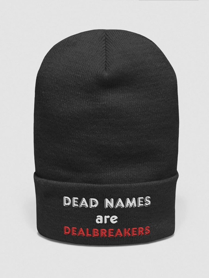 Beanie: Deadnames Are Dealbreakers product image (1)