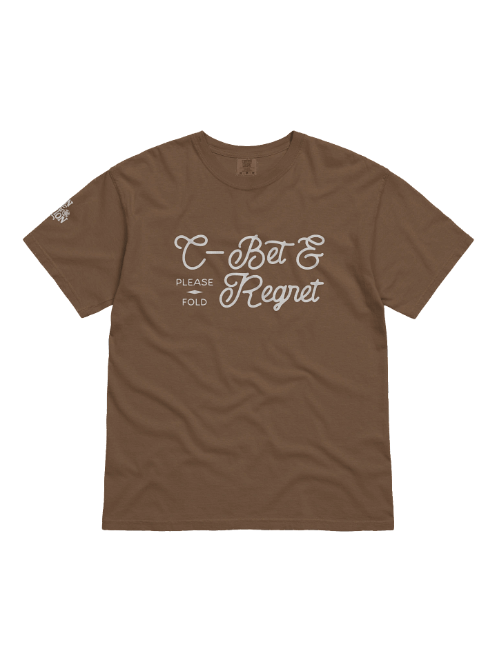 C-Bet & Regret Tee product image (1)