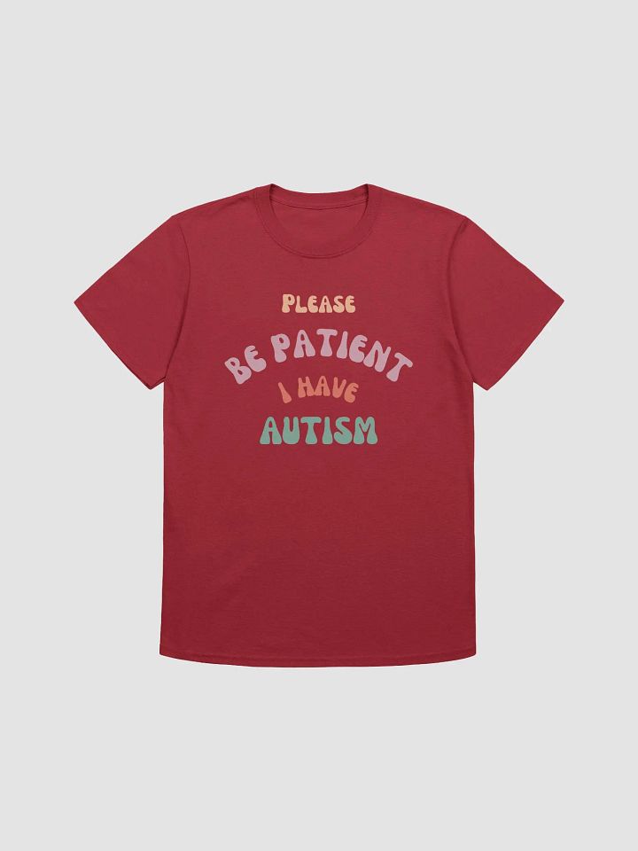 Please Be Patient I Have Autism Unisex T-Shirt V22 product image (1)