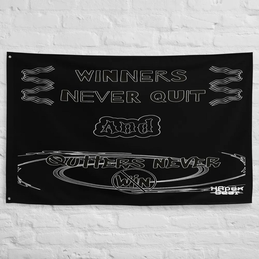 Winners Never Quit and Quitters Never Win - Black - Flag product image (10)