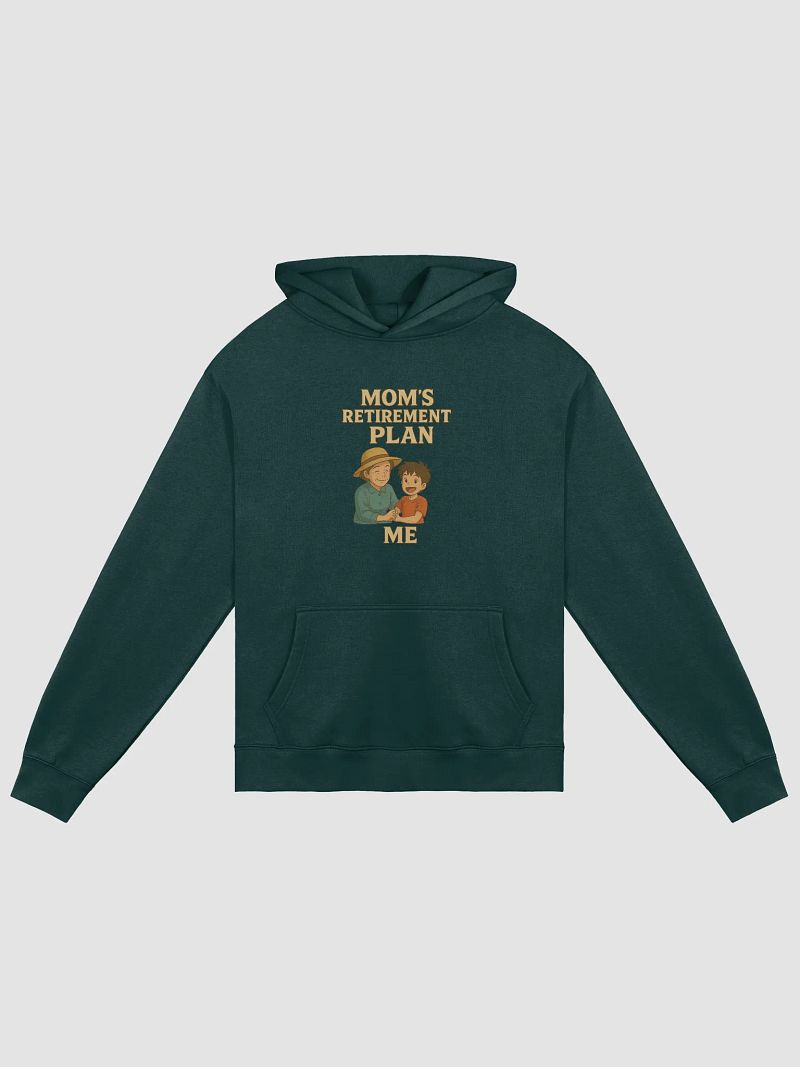 Mom's Retirement Plan Hoodie