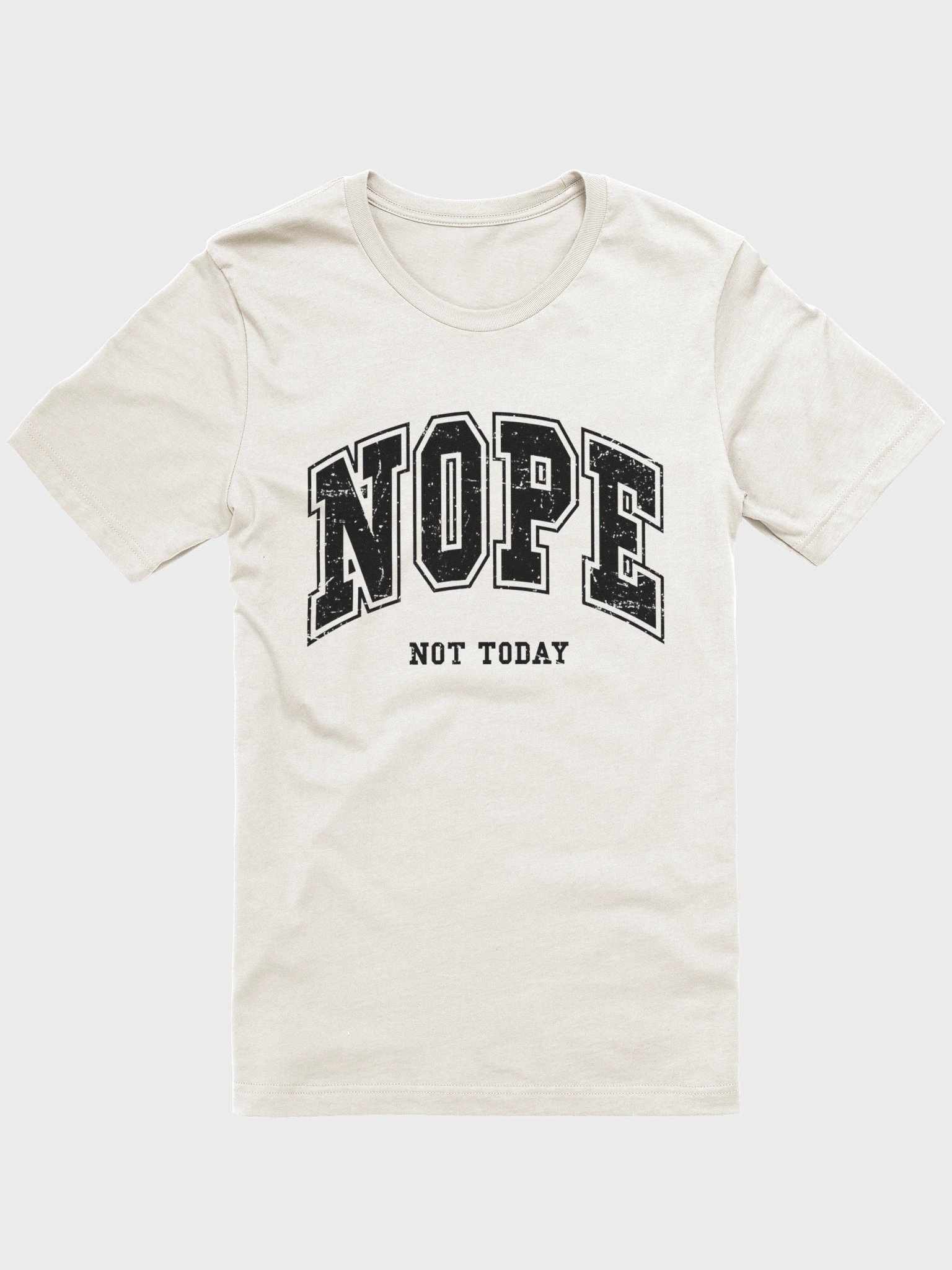 NOPE Not Today Bold Statement T-Shirt product image (1)
