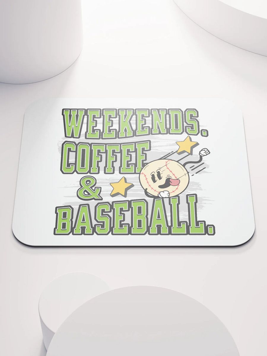 Weekends Coffee And Baseball Fun Mouse Pad product image (2)
