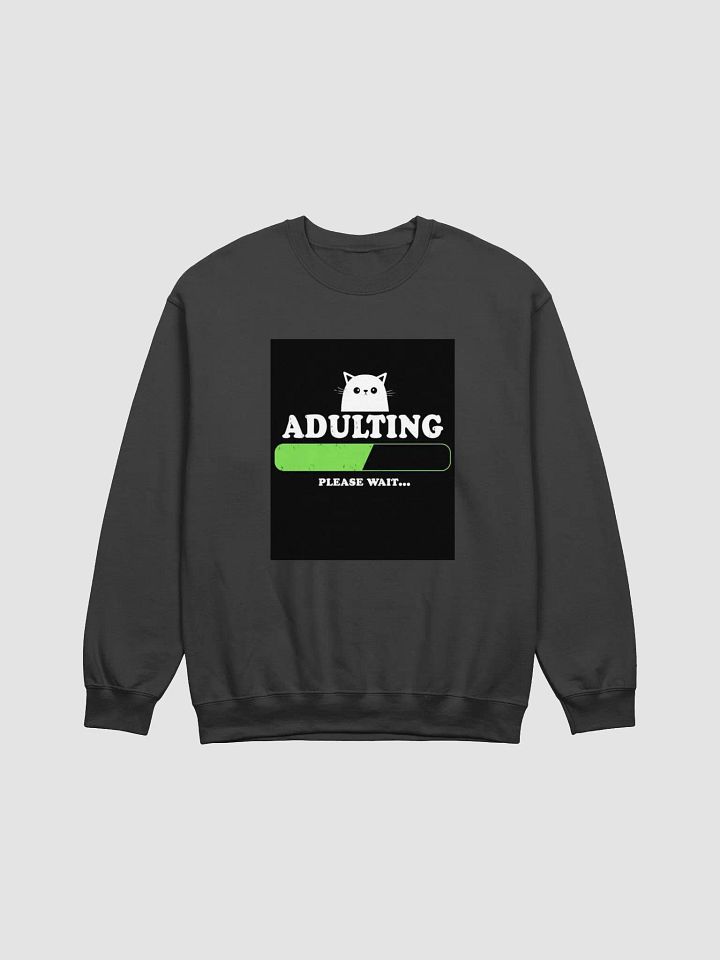 Funny Cat Adulting Sweatshirt product image (5)