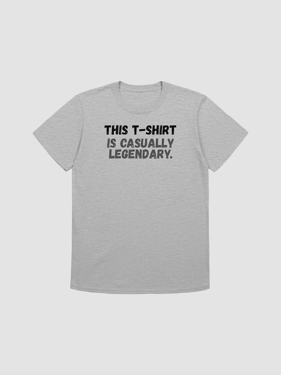 This t-shirt is casually legendary. product image (2)