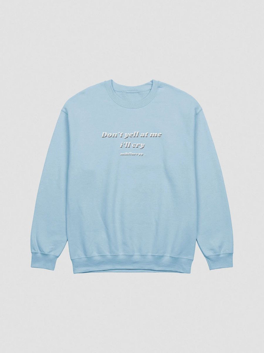 Dont yell at me, ill cry product image (13)