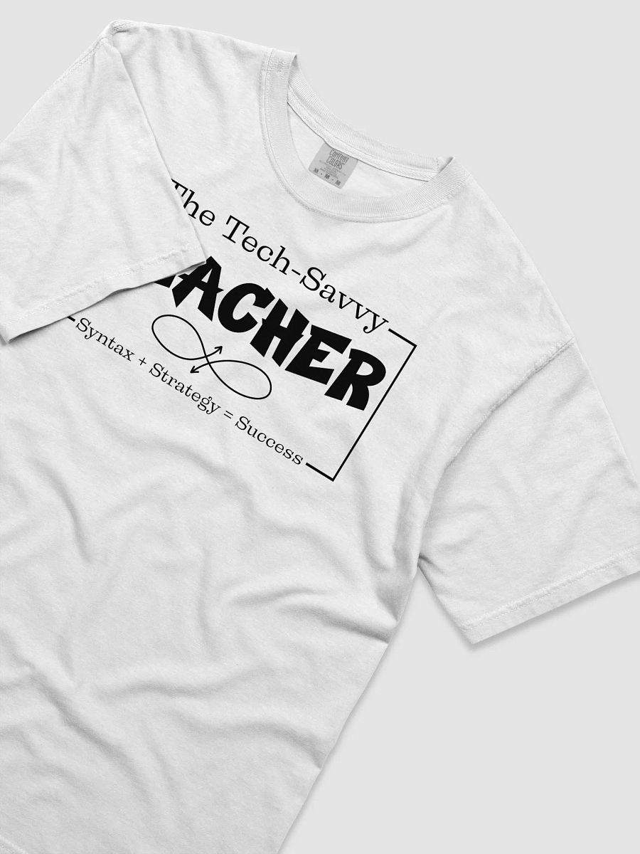 The Tech-Savvy Teacher, Syntax + Strategy = Success Comfort Colors T-shirt product image (21)