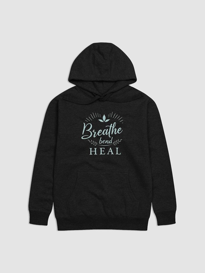 Breathe, Bend, Heal Hoodie – Empower Your Mind and Body with Yoga and Mental Health Awareness product image (1)
