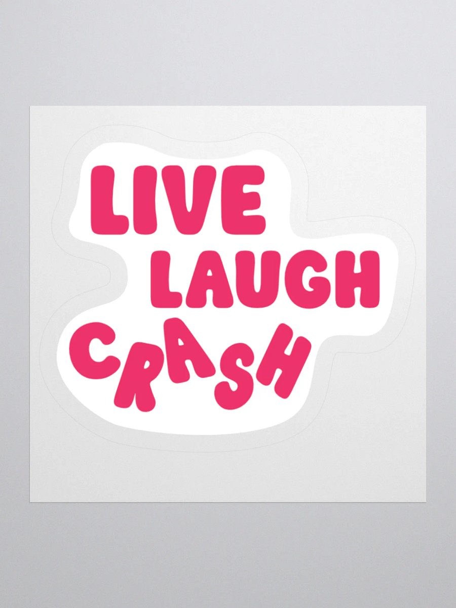The Stickers: "Live, Laugh, CrAsH" product image (2)
