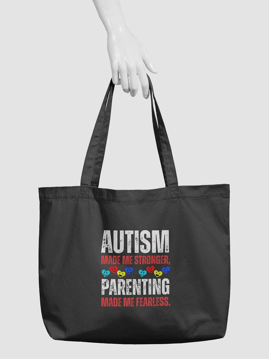 Autism Made Me Stronger. Parenting Made Me Fearless Eco Tote Bag product image (3)