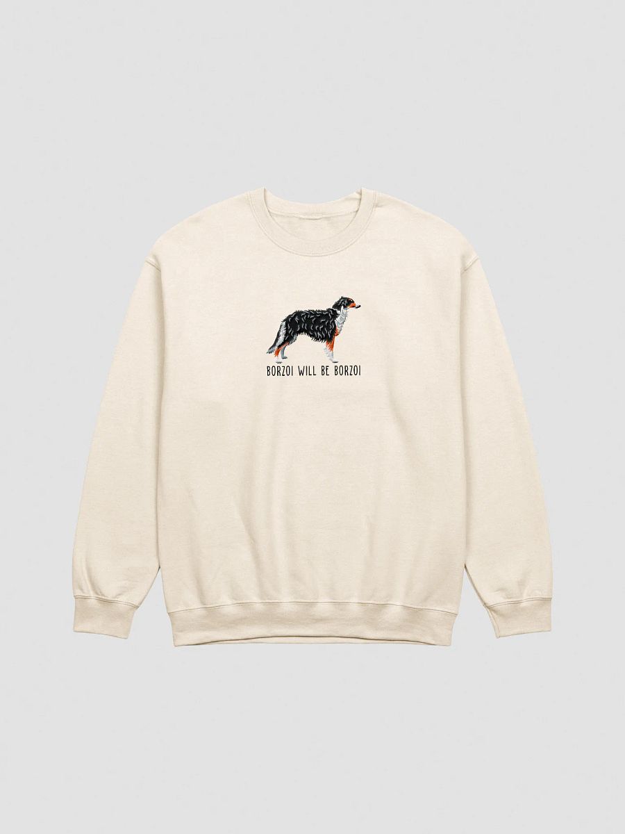 Borzoi Will Be Borzoi Sweatshirt (Embroidered) of a Borzoi(Tricolor) product image (13)
