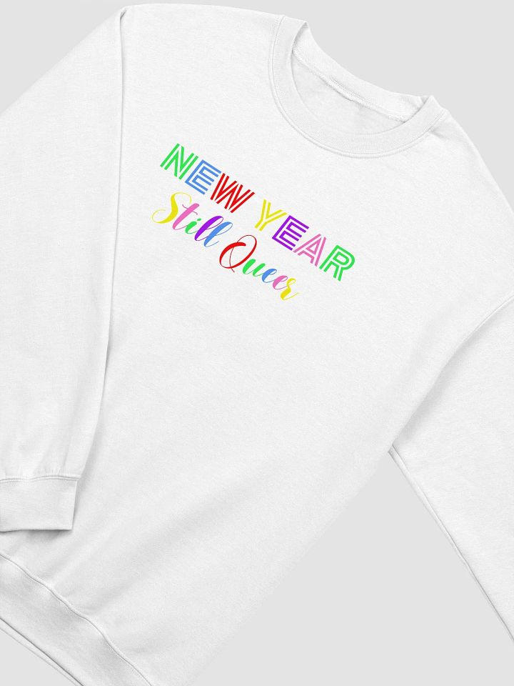 NEW YEAR Still Queer Crewneck Sweatshirt product image (19)