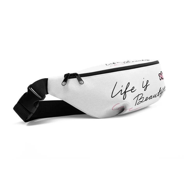 "Life is Beautiful" Fanny Pack product image (2)