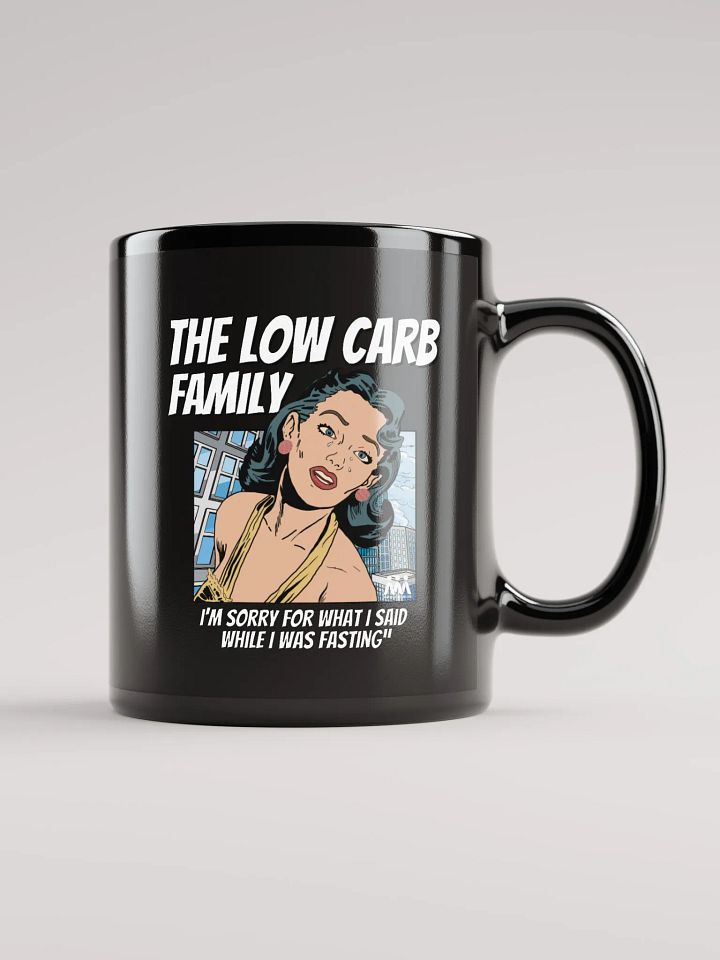 "I'm Sorry For What I Said While I was Fasting" Mug product image (2)