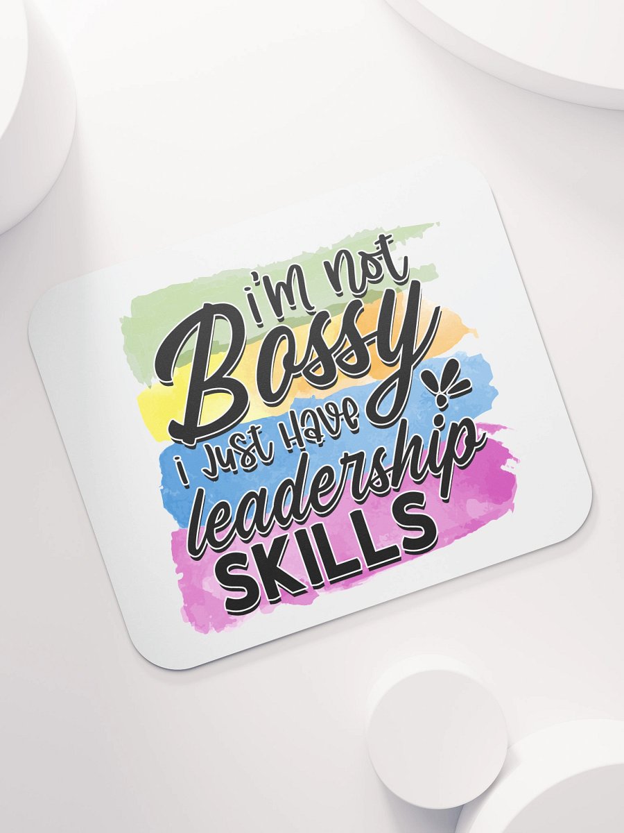 I'm Not Bossy I Have Leadership Skills Mouse Pad product image (7)