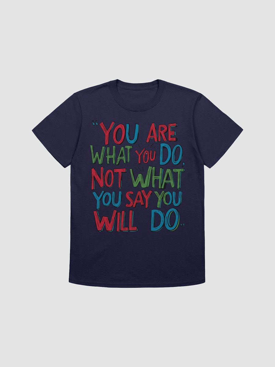 Action Speaks Louder Unisex T-Shirt product image (10)