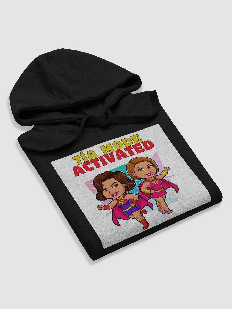 THE TÍAS HOODIES - “Tía mode: activated.” product image (5)