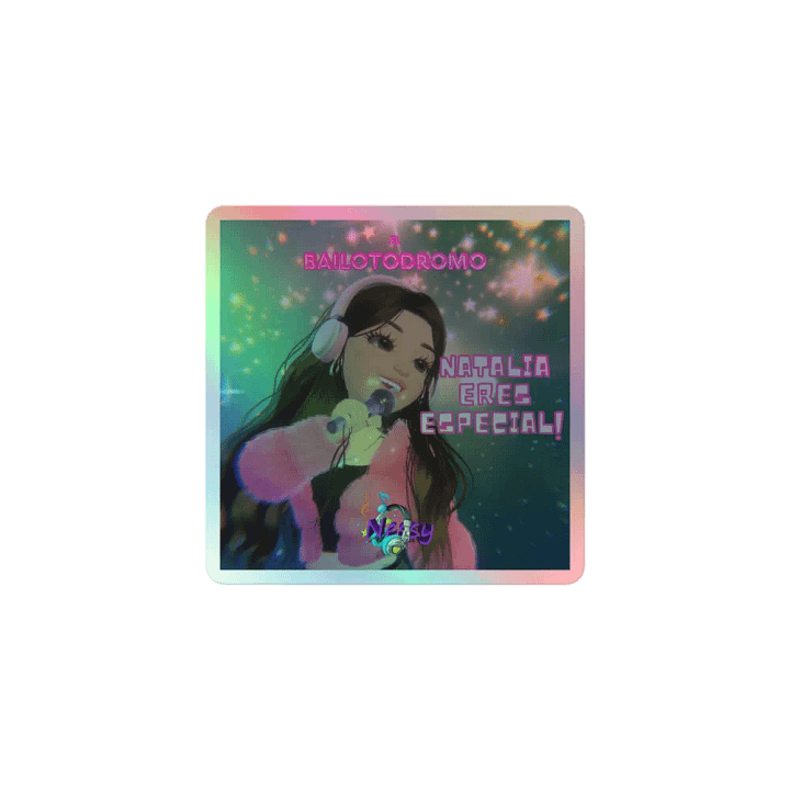 Sticker holográfico Natalia Eres Especial product image (1)