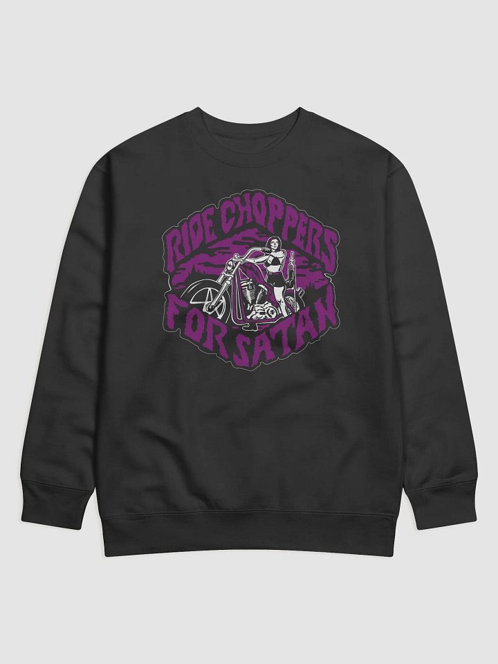 Ride Choppers For Satan Sweatshirt product image (2)