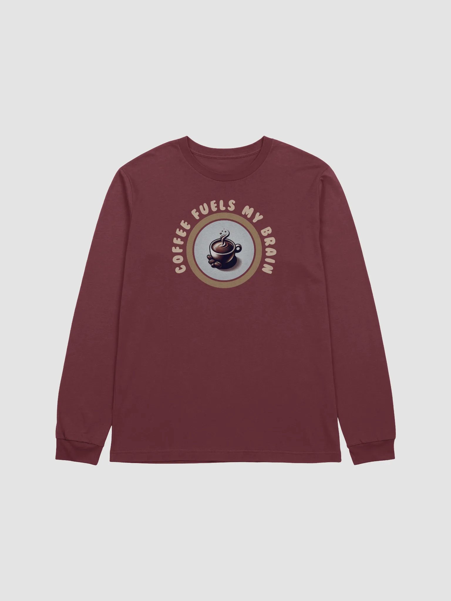 Coffee Lover's Brain Fuel Long Sleeve Tee | Coffee fuels my brain. product image (21)