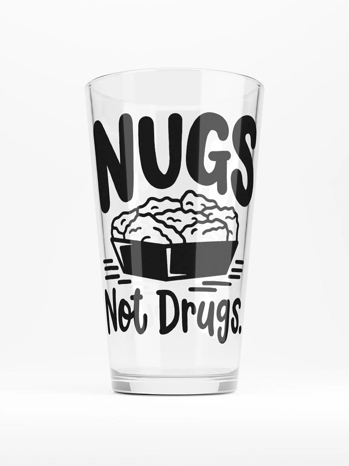 Nugs Not Drugs - Shaker Pint Glass product image (1)