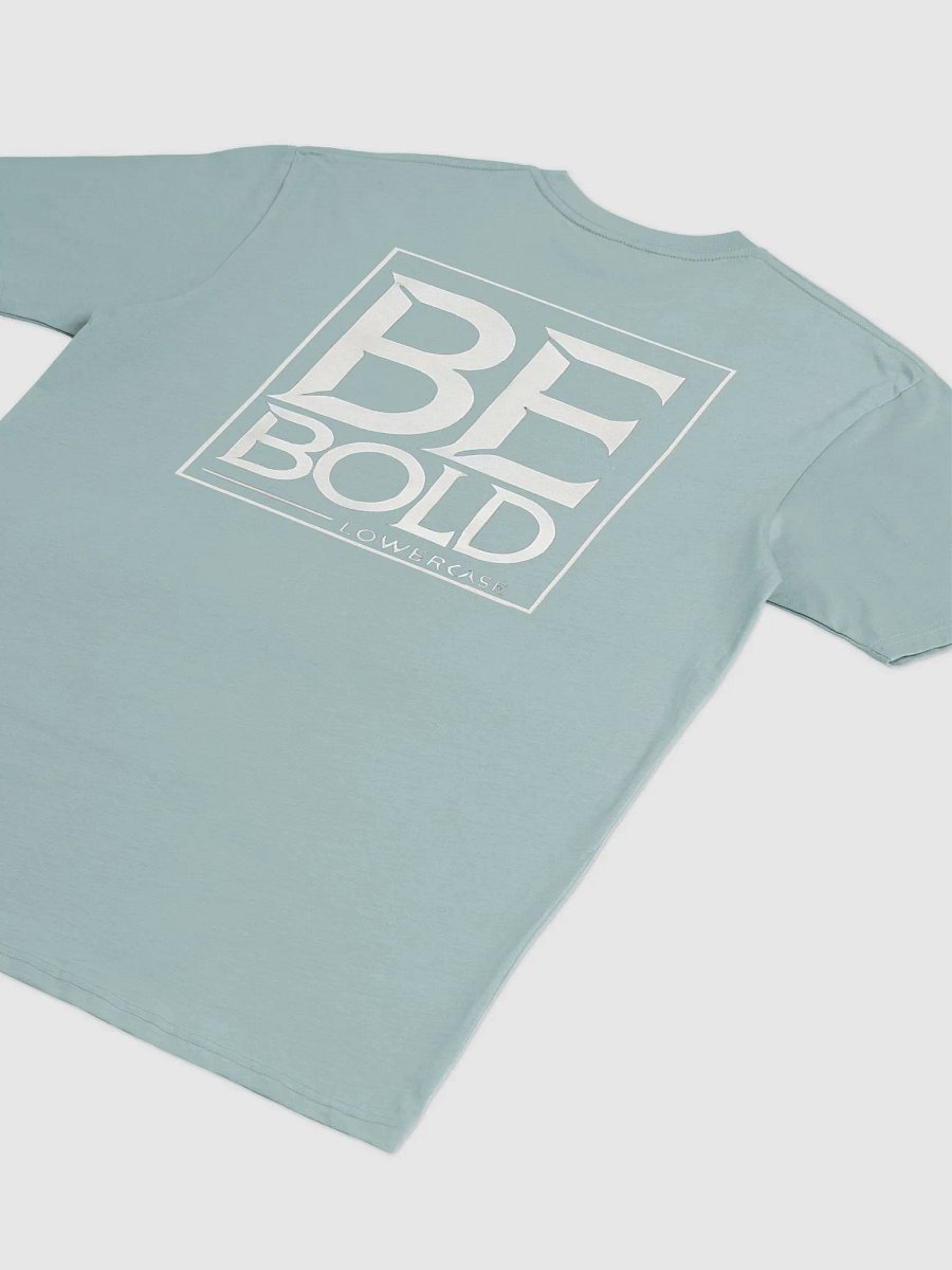 BE BOLD LOWERCASE Premium Tee product image (20)
