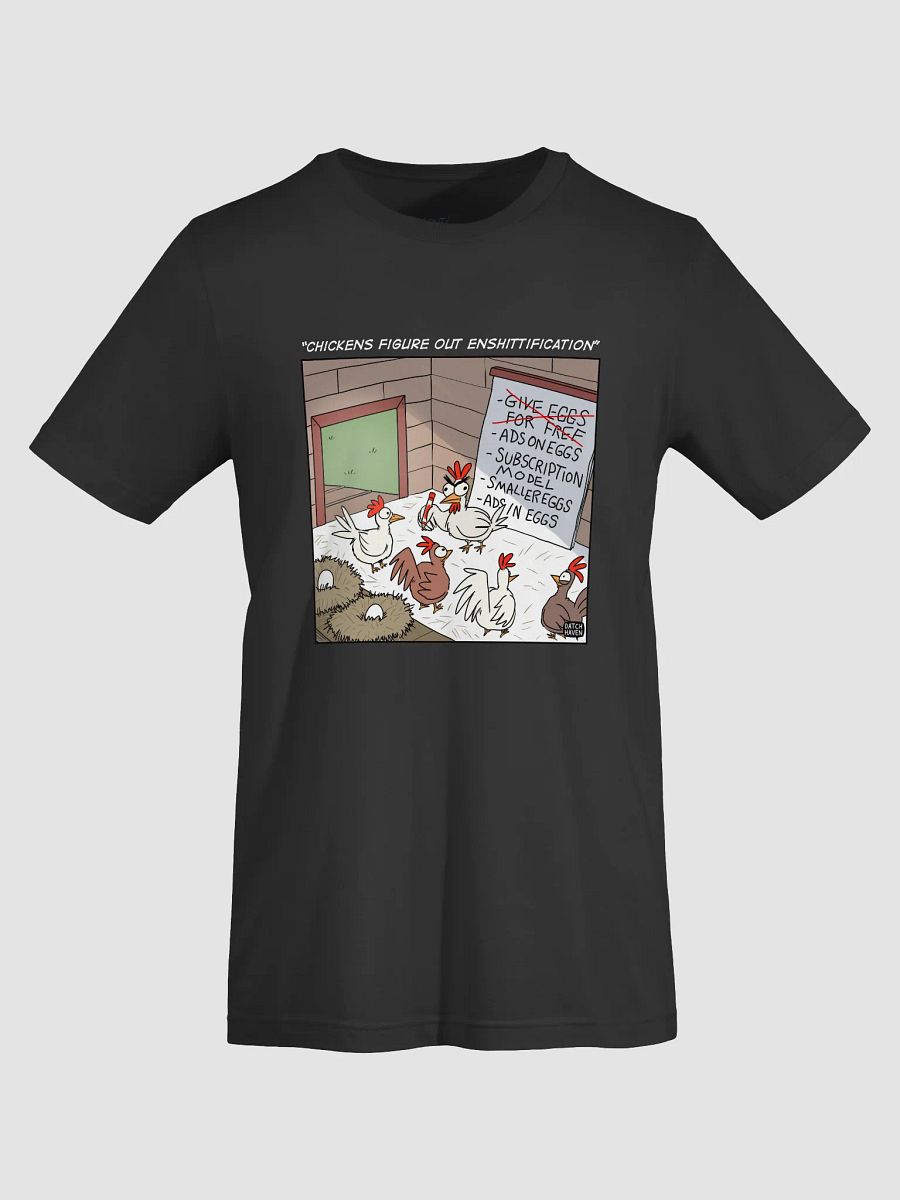 "Chickens figure out enshittification" soft t-shirt product image (7)
