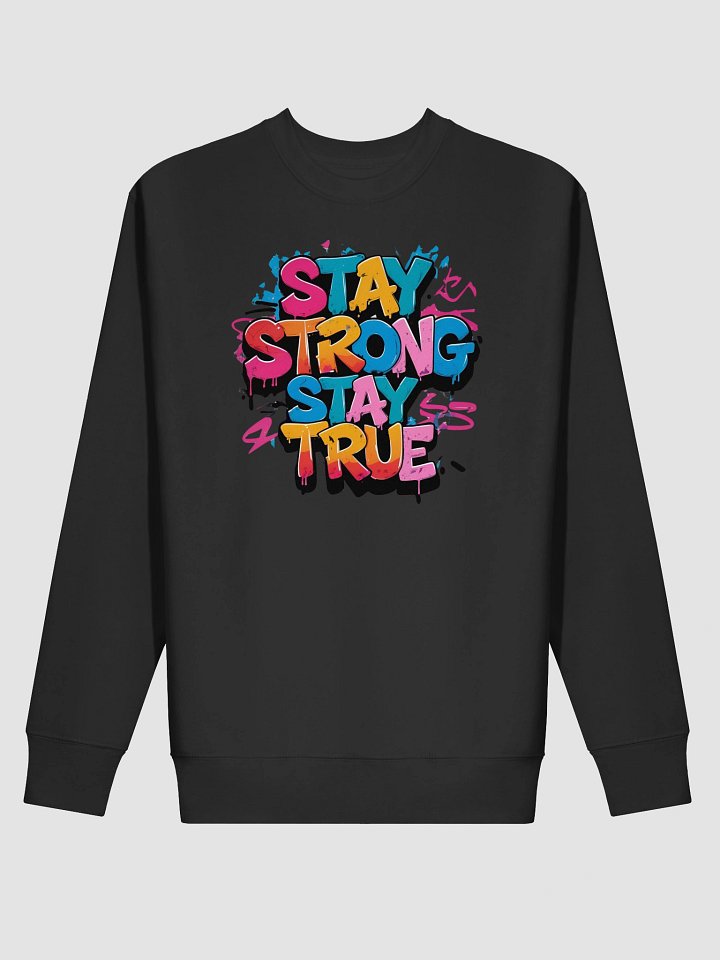 Stay Strong. Stay True Sweatshirt - Unisex Cotton Heritage product image (2)