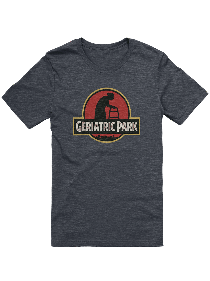 Geriatric Park T-Shirt – Funny Jurassic Park Parody Tee product image (1)